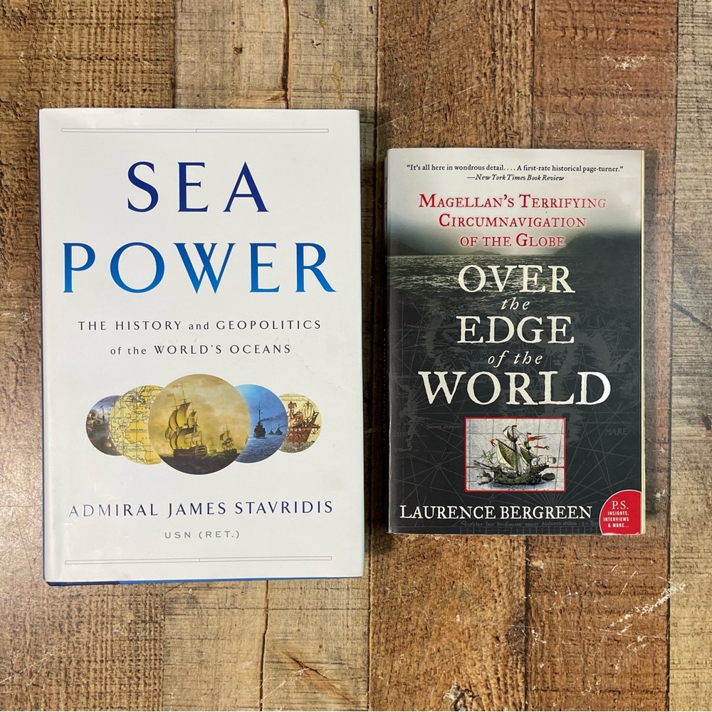 Sea Power Admiral James Stavridis Over The Edge Of The World Laurence Bergreen